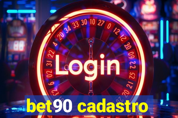 bet90 cadastro